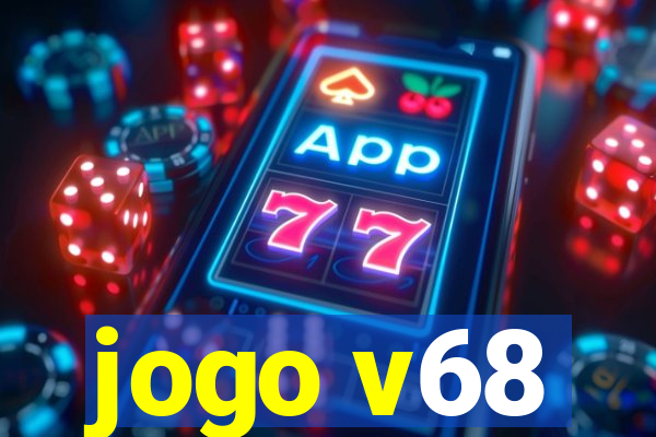 jogo v68